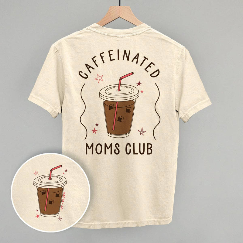 Caffeinated Moms Club Tee
